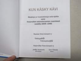 Kun käsky kävi - Muistoja ja haastattteluja sota-ajalta sekä Harjavallan sotaveteraanien matrikkeli vuosilta 1939-1945