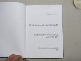Satakuntalaiset sotaveteraanit - Satakunnan Sotaveteraanipiiri 1966-2011 -historiikki
