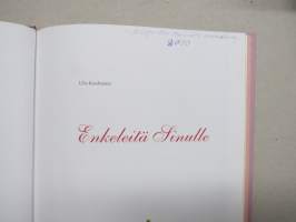 Enkeleitä sinulle