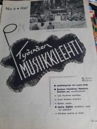 Työväen musiikkilehti 6/1947. musiikkipalstat 100 vuotta sitten, Sulo Hurstinen muistelee, radion uutisia