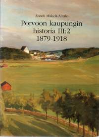 Porvoon kaupungin historia III:2 1879-1918