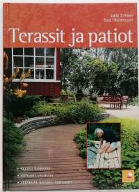 Terassit ja patiot. (Rakentaminen, ohjekirja, rakennusohje)