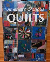 America&#039;s Glorious Quilts