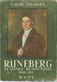 Runeberg ja hänen runoutensa 1804-1837 / Lauri Viljanen