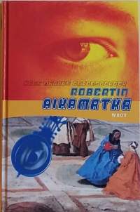 Robertin aikamatka. (Scifi, nuorten kirja)