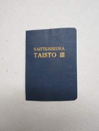Raittiusseura Taisto III -jäsenkirja Artturi Ranta, Masku Villilä