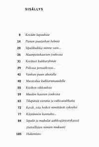 Sipulit &amp; mukulat keväästä syksyyn, 2005. 2.p. Kirja esittelee selkein tekstein, hoito-ohjein ja hienoilla kuvilla Suomessa viihtyviä sipuli- ja mukulakasveja.