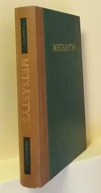 Eräkirjasto 2 - Metsästys. (Myös metsästyksen historiaa Suomessa, eränkäynti)