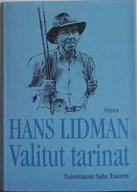 Hans Lidman - Valitut tarinat. (Eräretkeily, kalastus)
