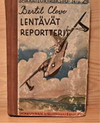 Lentävät reportterit (Seikkailukirjasto N:o 29)