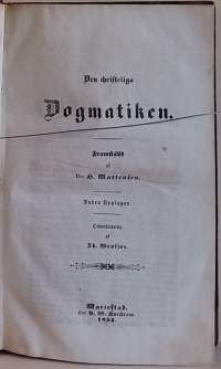 Den christeliga Dogmatiken. (Keräilykirja, harvinainen, uskonoppi)