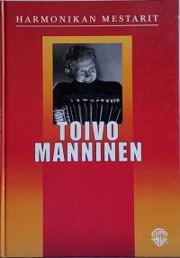 Harmonikan mestarit - Toivo Manninen. (Musiikki, nuottikirja)