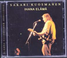 Sakari Kuosmanen - Ihana elämä CD 2003. Katso kappaleet alta.