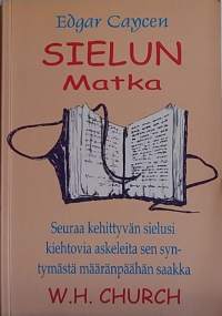 Sielun matka. (Luomisen spirituaalinen prosessi, aikamatka, rajatieto)