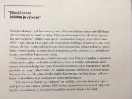 &quot;Elämää rahaa käärien ja velkoen&quot; - Pohjois-Karjalan maaseudun sekatavarakauppiaat ja heidän velallisensa 1860- ja 1870-luvulla ( Bibliotheca historica 70. )