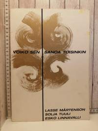 Voiko sen sanoa toisinkin
