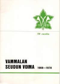 Vammalan seudun Voima 1969-1978  70-vuotta