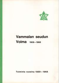 Vammalan seudun Voima 1908-1968. Toiminta vuosina 1959-1968