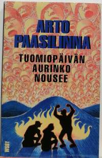 Tuomiopäivän aurinko nousee. (Romaani)