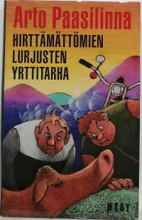 Hirttämättömien lurjusten yrttitarha. (Romaani)