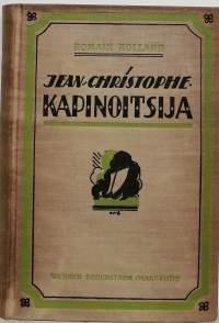 Jean-Christophe - Kapinoitsija. (Romaani)