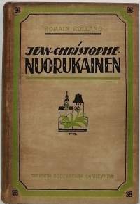 Jean-Christophe - Nuorukainen. (Romaani)