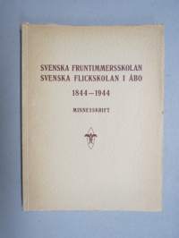 Svenska Fruntimmerskolan - Svenska Flicklyceum i Åbo 1844-1944 - Minneskrift