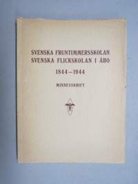 Svenska Fruntimmerskolan - Svenska Flicklyceum i Åbo 1844-1944 - Minneskrift