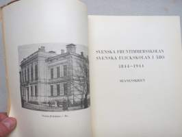 Svenska Fruntimmerskolan - Svenska Flicklyceum i Åbo 1844-1944 - Minneskrift