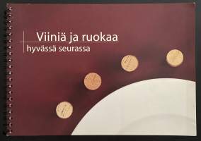 Viiniä ja ruokaa hyvässä seurassa