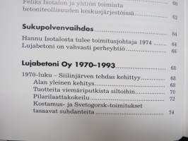 Sisulla läpi harmaan kiven - Luja-yhtiöt 1953-1993  (Lujabetoni Oy)