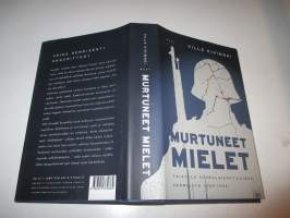 Murtuneet mielet - Taistelu suomalaissotilaiden hermoista 1939-1945