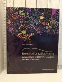 Paratiisi ja taikamatto-tuhannen ja yhden yön maailma satuina ja kuvina
