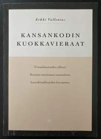Kansankodin kuokkavieraat - II maailmansodan jälkeen Ruotsiin muuttaneet suomalaiset kaunokirjallisuuden kuvaamina