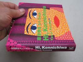 Hi, Konnichiwa - Yayoi Kusama