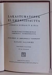 Lakastumatonta elämänviisautta - Jeesus Siirakin kirja.   (Kristinusko)