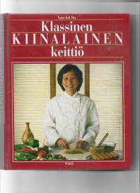 Klassinen kiinalainen keittiöYan-kit&#039;s classic Chinese cookbookKirjaHenkilö So, Yan-kit ; Tarpila, Vuokko