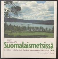 Suomalaismetsissä - Muistelmia matkoilta Keski-Skandinavian suomalaisten keskuuteen