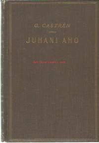 Juhani Aho. 2 / Gunnar Castrén.