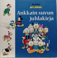 Aku Ankka - Ankkain suvun juhlakirja. (Sarjakuva, tietokirja)