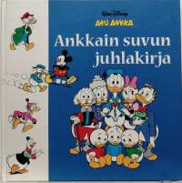 Aku Ankka - Ankkain suvun juhlakirja. (Sarjakuva, tietokirja)