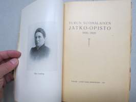 Turun Suomalainen Jatko-opisto 1895-1920, tyttökoulun historiikki &amp; matrikkeli