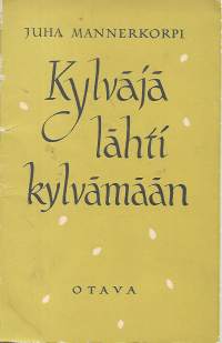 Kylväjä lähti kylvämään