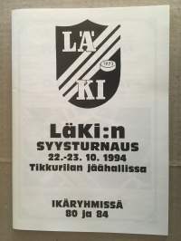 LäKi - LäKi:n syysturnaus 22-23.10.1994 Tikkurilan jäähallissa - Ikäryhmissä 80 ja 84