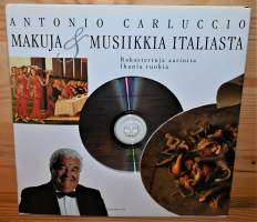 Makuja &amp; musiikkia Italiasta  rakastettuja aarioita, ihania ruokia