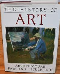 The History of Art  Architecture, Painting, Sculpture