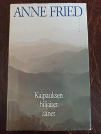 Kaipauksen hiljaiset äänet