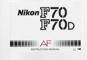 Nikon F 70 ja F70 D  Instruction manual  käyttöohjekirja