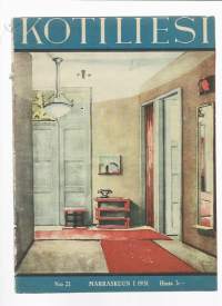 Kotiliesi 1931 nr 21  kansi Katsaus eteiseen, kultakanta ja rahapula, entisajan sängyt, Kaisa Kallio, pöytäliina joululahjaksi, lampaanliha,