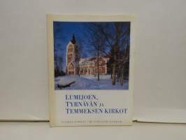 Lumijoen, Tyrnävän ja Temmeksen kirkot